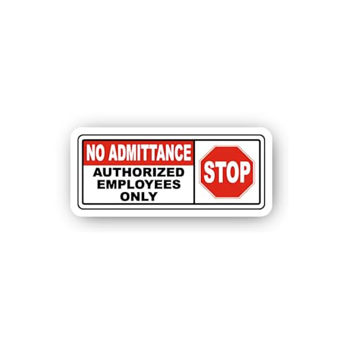 2 (Pieces) 3" and 5" Stop No Admittance Authorized Employees Only Horizontal Sticker, Waterproof Vin