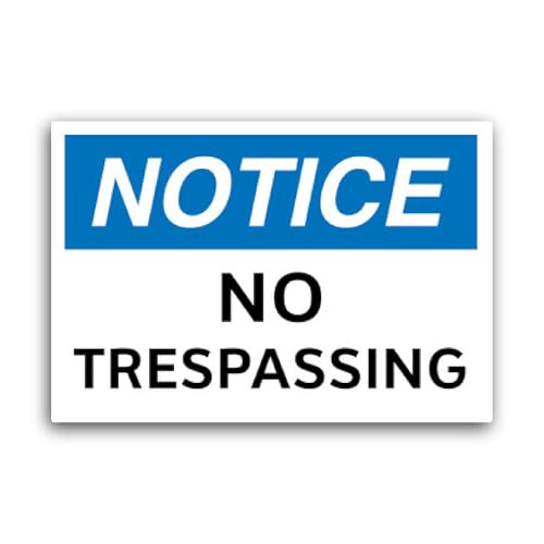 2 (Pieces) 3" and 5" No Trespassing OSHA Notice Sticker, Waterproof Vinyl Decals for Many Purpose Li