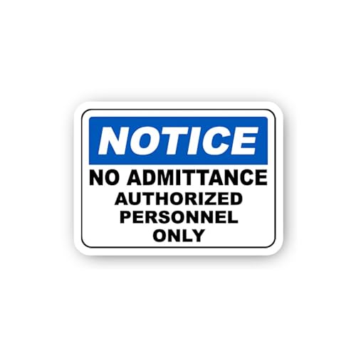 2 (Pieces) 3" and 5" Notice No Admittance Authorized Personnel Only Sticker, Waterproof Vinyl Decals