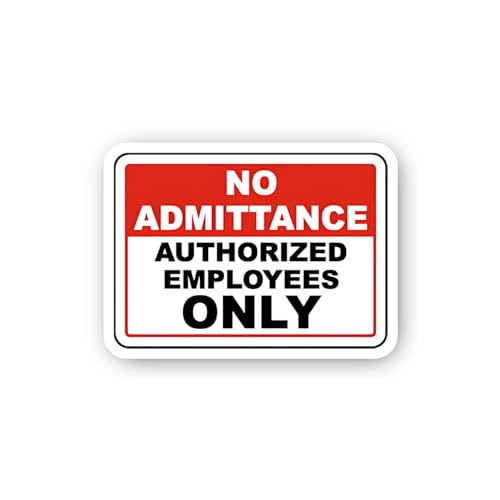 2 (Pieces) 3" and 5" No Admittance Authorized Employees Only Sign Sticker, Waterproof Vinyl Decals f