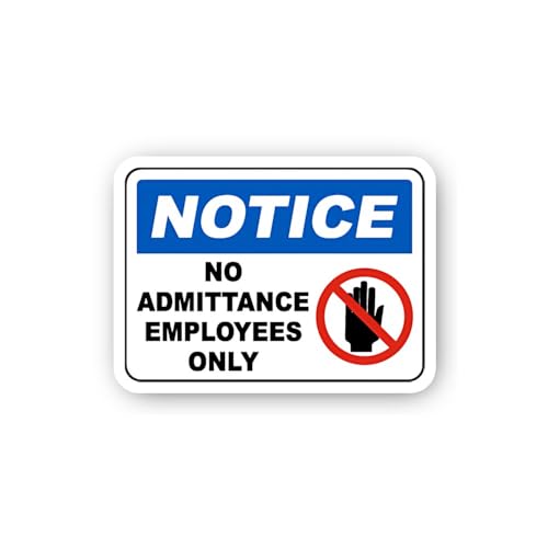 2 (Pieces) 3" and 5" Notice No Admittance Employees Only Sticker, Waterproof Vinyl Decals for Many P