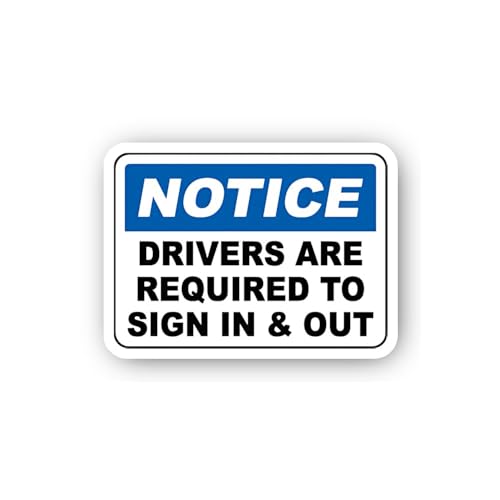 2 (Pieces) 3" and 5" Notice: Drivers Must Sign in & Out Sticker, Waterproof Vinyl Decals for Many Pu