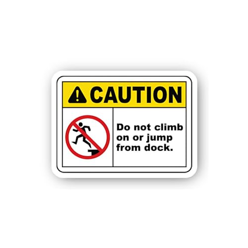 2 (Pieces) 3" and 5" Caution: Do Not Climb or Jump from Dock Sticker, Waterproof Vinyl Decals for Ma