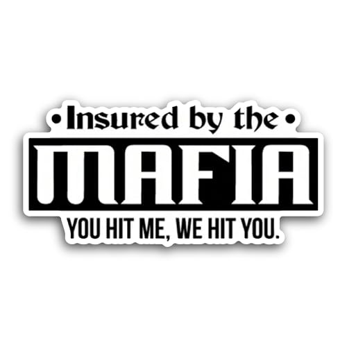 2 (Pieces) 3" and 5" Insured by The Mafia Sticker, Waterproof Vinyl Decals for Many Purpose Like Car