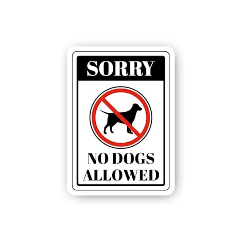 2 (Pieces) 3" and 5" Sorry: No Dogs Allowed Sign Sticker, Waterproof Vinyl Decals for Many Purpose L