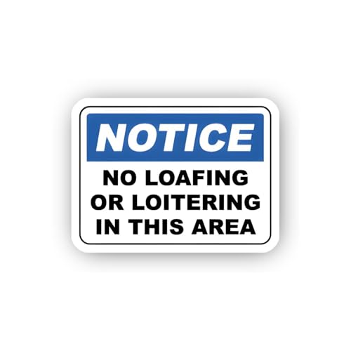 2 (Pieces) 3" and 5" Notice: No Loafing or Loitering Sticker, Waterproof Vinyl Decals for Many Purpo