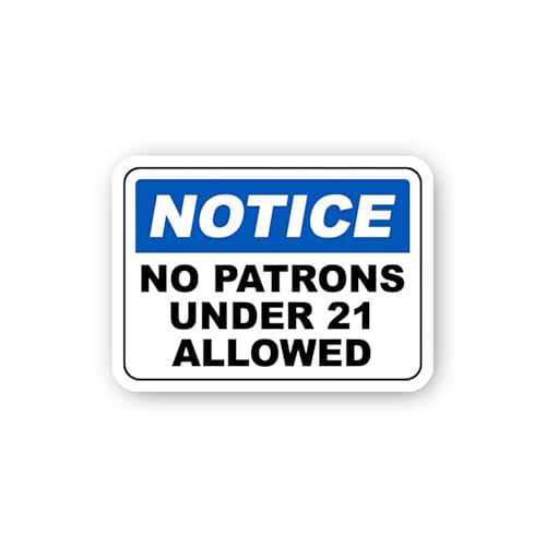 2 (Pieces) 3" and 5" No Patrons Under 21 Allowed Notice Sticker, Waterproof Vinyl Decals for Many Pu