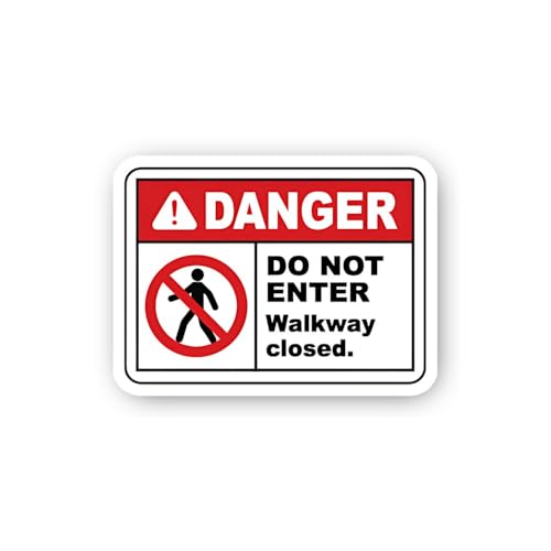 2 (Pieces) 3" and 5" Danger: Walkway Closed, Do Not Enter Sign Sticker, Waterproof Vinyl Decals for