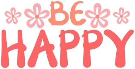Inspirational Quote Be Happy Motivational Sticker Vinyl Decal Motivation Stickers- 5" Vinyl Sticker Waterproof