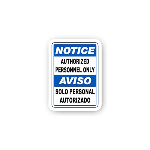 2 (Pieces) 3" and 5" Bilingual Notice Authorized Personnel Only Sticker, Waterproof Vinyl Decals for
