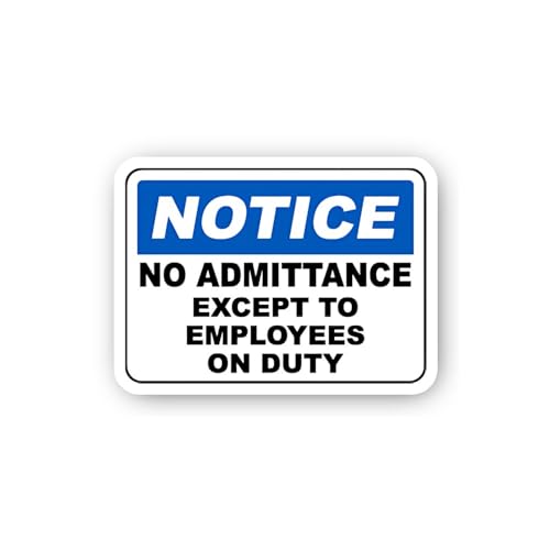 2 (Pieces) 3" and 5" Notice No Admittance Except Employees On Duty Sign Sticker, Waterproof Vinyl De