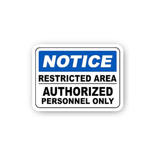 2 (Pieces) 3" and 5" Notice Restricted Area Authorized Personnel 0nly Sticker, Waterproof Vinyl Deca
