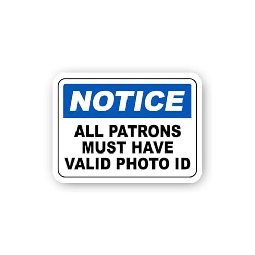 2 (Pieces) 3" and 5" All Patrons Must Have Valid Photo ID Sticker, Waterproof Vinyl Decals for Many