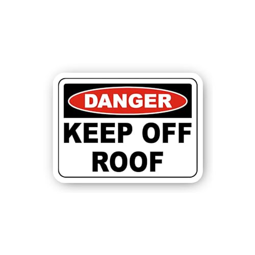 2 (Pieces) 3" and 5" Danger Keep Off Roof Sticker, Waterproof Vinyl Decals for Many Purpose Like Car