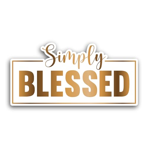2 (Pieces) 3" and 5" Simply Blessed TextSticker, Waterproof Vinyl Decals for Many Purpose Like Cars,