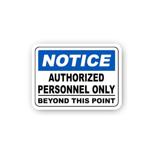 2 (Pieces) 3" and 5" Notice Authorized Personnel Beyond This Point Sign Sticker, Waterproof Vinyl De