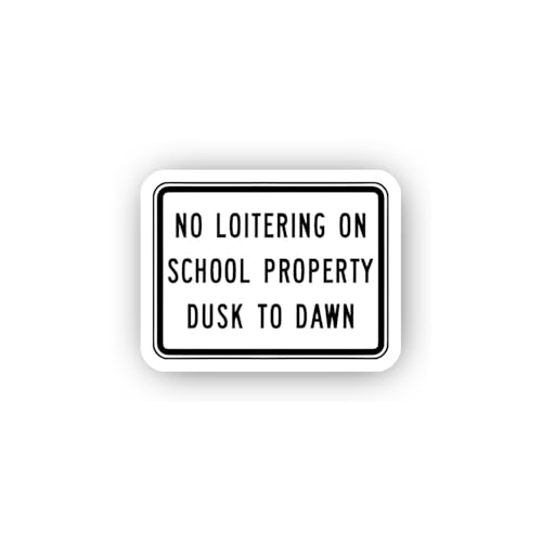 2 (Pieces) 3" and 5" No Loitering School Property Dusk to Dawn Sticker, Waterproof Vinyl Decals for