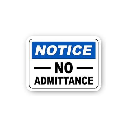 2 (Pieces) 3" and 5" Notice No Admittance Sign Sticker, Waterproof Vinyl Decals for Many Purpose Lik