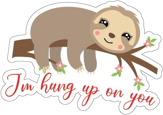 Inspirational Quote I M Hug Up On You Motivational Sticker Vinyl Decal Motivation Stickers- 5" Vinyl Sticker Waterproof