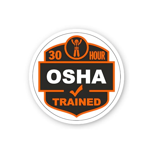 2 (Pieces) 3" and 5" 30 Hour OSHA Trained Safety Decal Sticker, Waterproof Vinyl Decals for Many Pur
