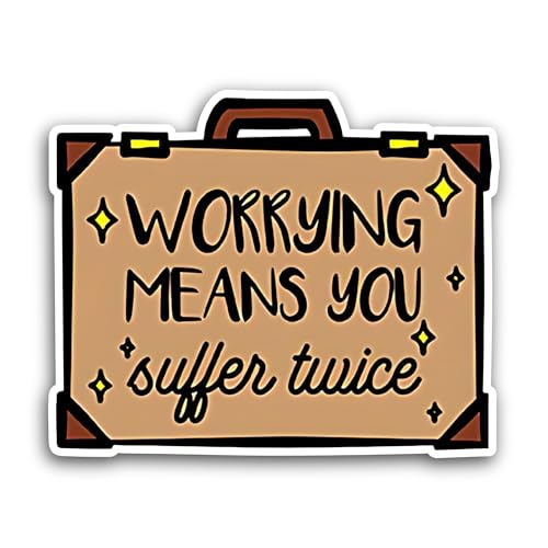 2 (Pieces) 3" and 5" Worrying Means You Sticker, Waterproof Vinyl Decals for Many Purpose Like Cars,