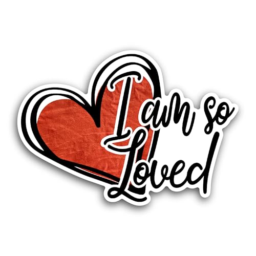 2 (Pieces) 3" and 5" I Am So Loved Sticker, Waterproof Vinyl Decals for Many Purpose Like Cars, Truc