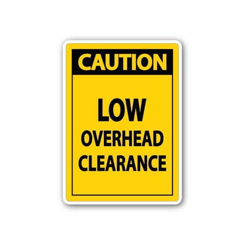 2 (Pieces) 3" and 5" Caution Low Overhead Clearance Sign Sticker, Waterproof Vinyl Decals for Many P