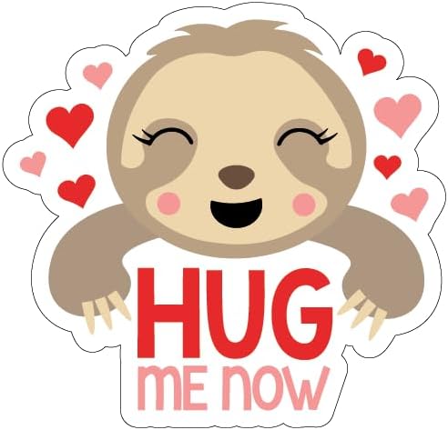 Inspirational Quote Hug Me Now Motivational Sticker Vinyl Decal Motivation Stickers- 5" Vinyl Sticker Waterproof