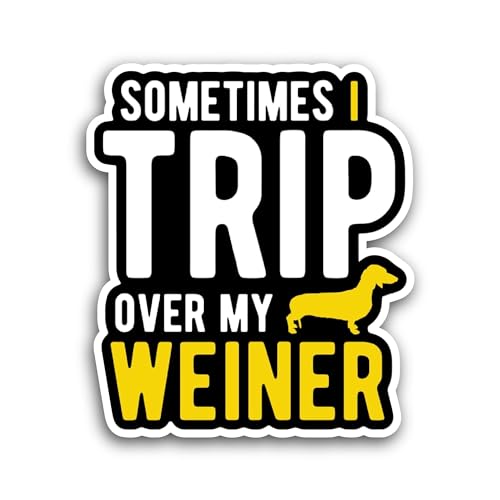 2 (Pieces) 3" and 5" Trip Over My Wiener Sticker, Waterproof Vinyl Decals for Many Purpose Like Cars