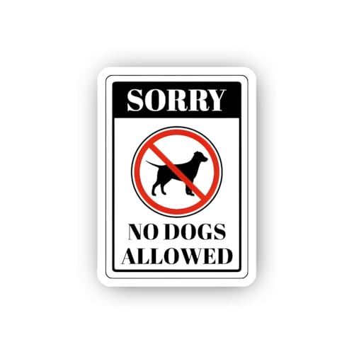 2 (Pieces) 3" and 5" Sorry No Dogs Allowed Sign Sticker, Waterproof Vinyl Decals for Many Purpose Li