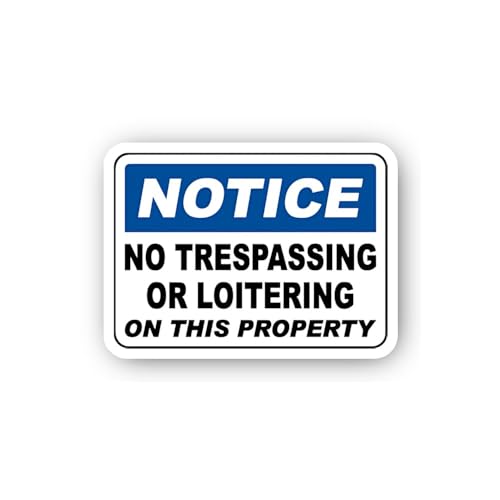 2 (Pieces) 3" and 5" Notice: No Trespassing or Loitering Sticker, Waterproof Vinyl Decals for Many P