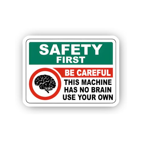 2 (Pieces) 3" and 5" Safety First: Be Careful Machine Has No Brain Sticker, Waterproof Vinyl Decals