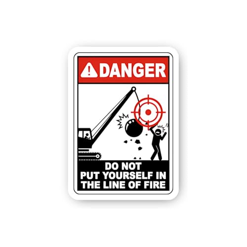 2 (Pieces) 3" and 5" Danger: Do Not Put Yourself in Line of Fire (Wrecking Ball Crane) Sticker, Wate