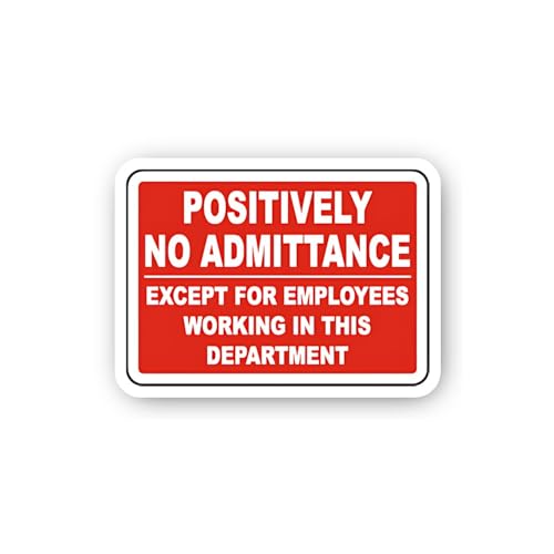 2 (Pieces) 3" and 5" Positively NO Admittance Except for Employees Working in This Department Sticke