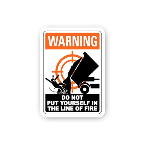 2 (Pieces) 3" and 5" Warning: Do Not Put Yourself in Line of Fire (Dump Trailer Debris) Sticker, Wat