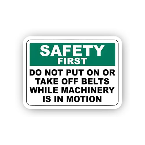 2 (Pieces) 3" and 5" Safety First: Do Not Adjust Belts While Machine is Moving Sticker, Waterproof V