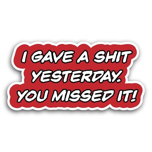 2 (Pieces) 3" and 5" I Gave A Sticker, Waterproof Vinyl Decals for Many Purpose Like Cars, Trucks, L