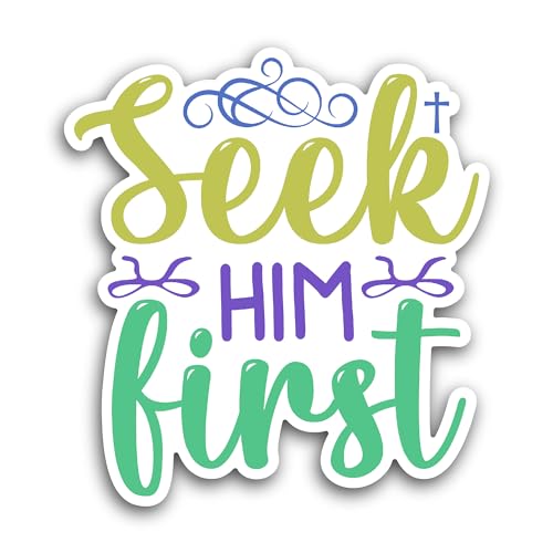 2 (Pieces) 3" and 5" Seek Him First Sticker, Waterproof Vinyl Decals for Many Purpose Like Cars, Tru