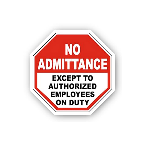 2 (Pieces) 3" and 5" No Admittance Except Authorized Employees On Duty Sticker, Waterproof Vinyl Dec