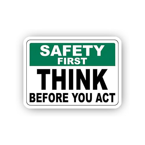 2 (Pieces) 3" and 5" Think Before You Act Safety Sign Sticker, Waterproof Vinyl Decals for Many Purp