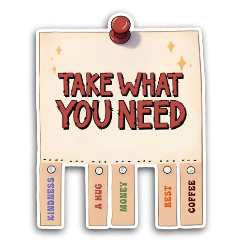 2 (Pieces) 3" and 5" Take What You Need Text Sticker, Waterproof Vinyl Decals for Many Purpose Like