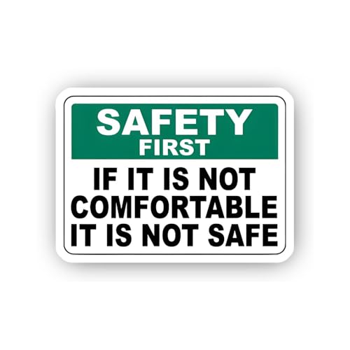 2 (Pieces) 3" and 5" Safety First: If It is Not Comfortable It is Not Safe Sticker, Waterproof Vinyl