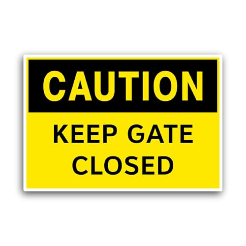 2 (Pieces) 3" and 5" Keep Gate Closed Sign Sticker, Waterproof Vinyl Decals for Many Purpose Like Ca