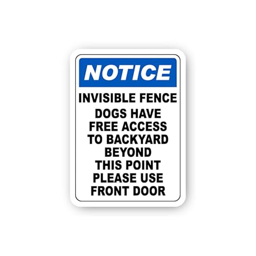 2 (Pieces) 3" and 5" Notice: Invisible Fence, Dogs Have Free Access to Backyard Sticker, Waterproof