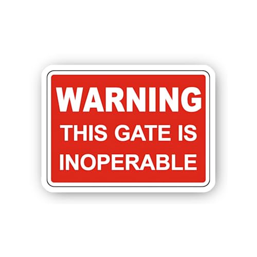 2 (Pieces) 3" and 5" Inoperable Gate Alert Sticker, Waterproof Vinyl Decals for Many Purpose Like Ca