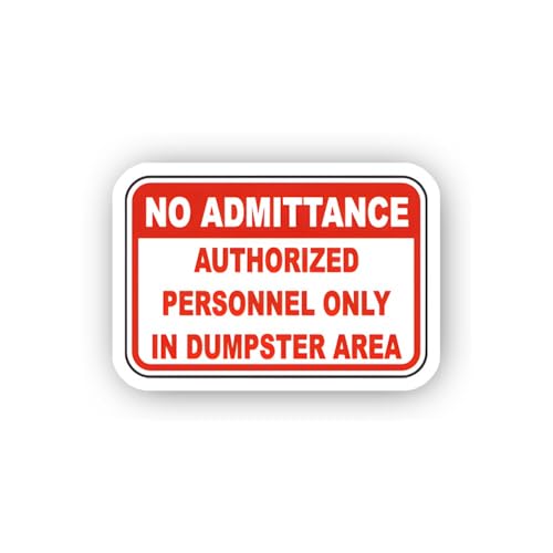 2 (Pieces) 3" and 5" No Admittance Dumpster Area Signl Sticker, Waterproof Vinyl Decals for Many Pur