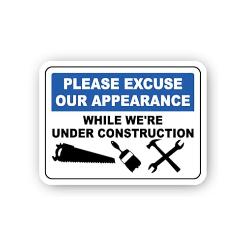 2 (Pieces) 3" and 5" Project Appearance Excuse Sign Sticker, Waterproof Vinyl Decals for Many Purpos