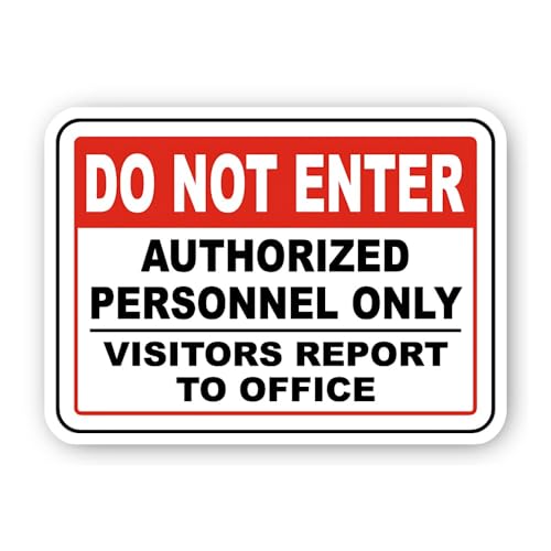 2 (Pieces) 3" and 5" D0 Not Enter Authorized Personnel Visitors Report Sign Sticker, Waterproof Viny
