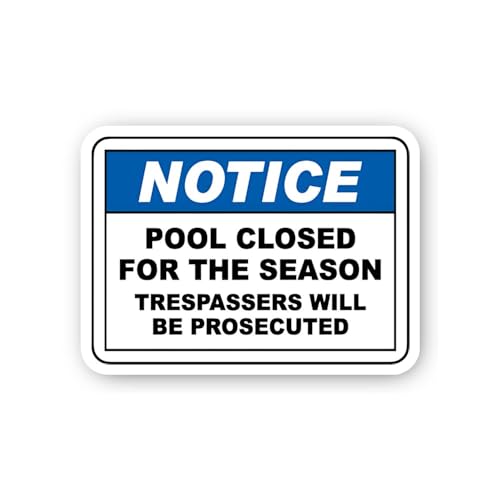 2 (Pieces) 3" and 5" Notice: Pool Closed for The Season Sticker, Waterproof Vinyl Decals for Many Pu