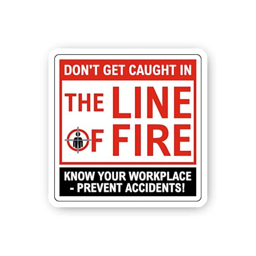 2 (Pieces) 3" and 5" Safety First: Don't Get Caught in The Line of Fire Sticker, Waterproof Vinyl De